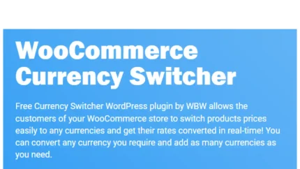 WBW Currency Switcher for WooCommerce PRO GPL v2.1.6